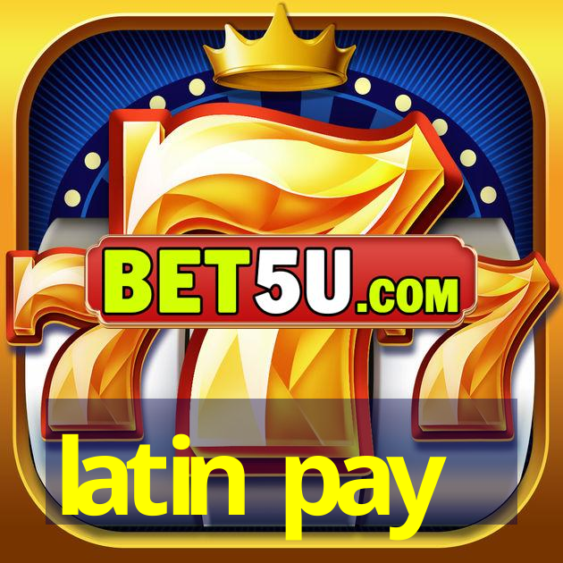 latin pay